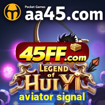 aviator signal